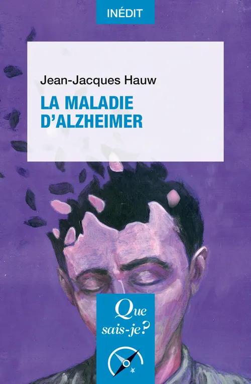 Livres Santé et Médecine Médecine Généralités La maladie d'Alzheimer Jean-Jacques Hauw