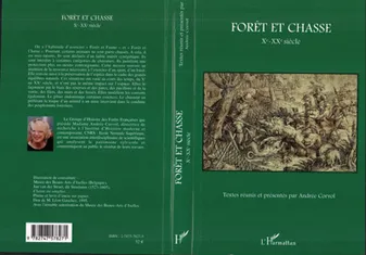 Forêt et chasse, Xe - XXe siècle