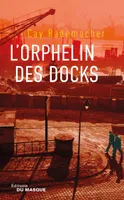 L'Orphelin des docks, Tome 2