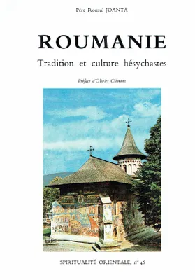Roumanie, tradition et culture hésychastes