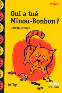 Qui a tué Minou Bonbon ?