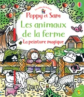 Les animaux de la ferme - Poppy et Sam - La peinture magique