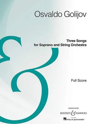 Three Songs for Soprano and String Orchestra, soprano and string orchestra. soprano. Partition.