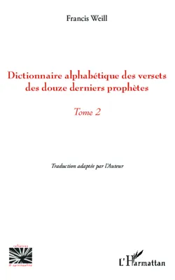 Dictionnaire alphabétique des versets des douze derniers prophètes, Tome 2