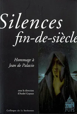 Silences fin de siècle, hommage à Jean de Palacio