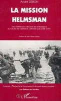 La mission Helmsman, Une contribution décisive de la Résistance au succès de l'opération Overlord