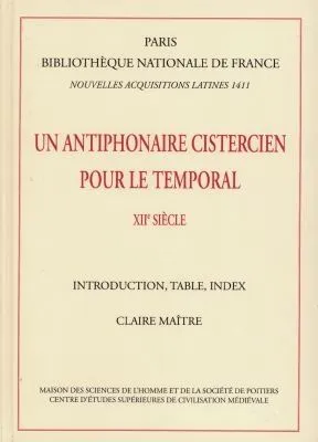 Un antiphonaire cistercien pour le temporal, XIIe siècle