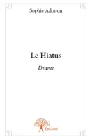 Le Hiatus, Drame
