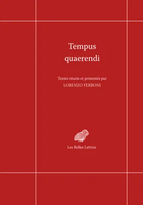 Tempus quaerendi, Nouvelles expériences philologiques dans le domaine de la pensée de l'Antiquité tardive