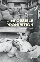 L'impossible prohibition