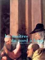 Les maîtres du Nord à Brou, peintures flamandes et hollandaises du Musée de Brou