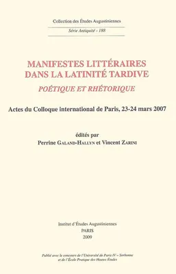 Manifestes littéraires dans la latinité tardive, poétique et rhétorique