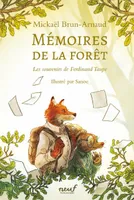 Mémoires de la forêt - Les souvenirs de Ferdinand Taupe, Les souvenirs de Ferdinand Taupe