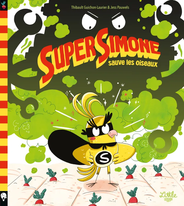 Jeux et Jouets Livres Livres pour les 3-6 ans Albums 1, Super Simone sauve les oiseaux, tome 1 Guichon-Laurier Thibault