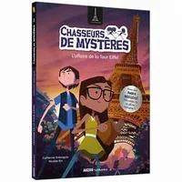 3, Chasseurs de mystères. Vol. 3. L'affaire de la tour Eiffel