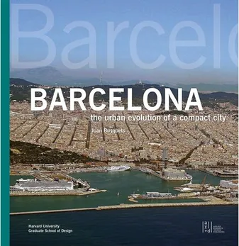 Barcelona The Urban Evolution of a Compact City /anglais
