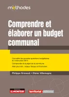 Comprendre et élaborer le budget communal, Connaître les grandes questions budgétaires et l'instruction M 14