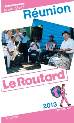 Guide du Routard Réunion 2013