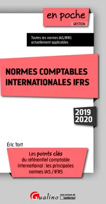 Normes comptables internationales IFRS, Les points clés du référentiel comptable international : les principales normes IAS/IFRS
