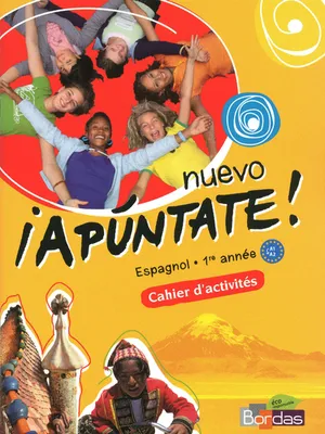 Nuevo Apuntate Espagnol Collège 1ère année 2011 Cahier d'activités, Exercices