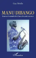 Manu Dibango, Essai sur la mondialité d'une africanité menacée