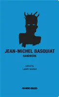 Jean-Michel Basquiat Handbook /anglais