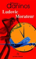 Ludovic morateur, roman