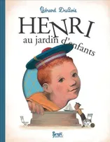 HENRI AU JARDIN D'ENFANTS