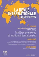 Matières premières et relations internationales, Revue internationale et stratégique, n°84 (4/2011)