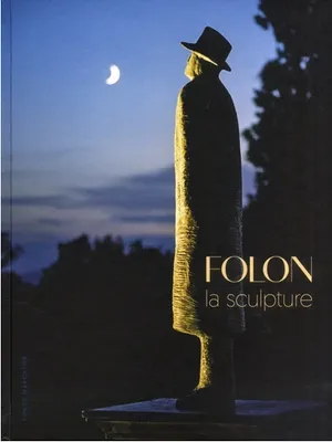 Folon, La sculpture