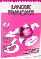 La balle aux mots - guide pédagogique - CM1, langue française, cycle 3, CM1...