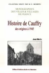 Histoire de Cauffry des origine à 1945