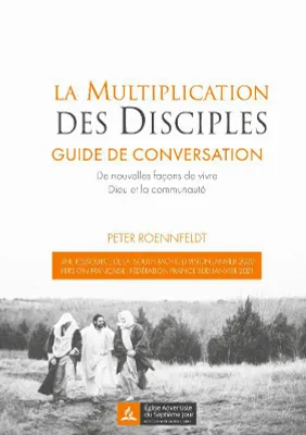 La multiplication des disciples, Guide de conversation. De nouvelles façons de vivre Dieu et la communauté