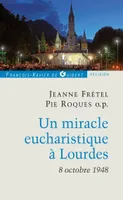 Un miracle eucharistique à Lourdes 8 octobre 1948, Entretiens et témoignages