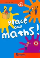 Place aux maths !, cycle 3, CE2