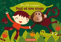 6/LES P'TITS COMPAGNONS  - PAUL ET SON SINGE