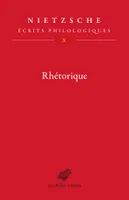 Rhétorique, Écrits philologiques, tome X