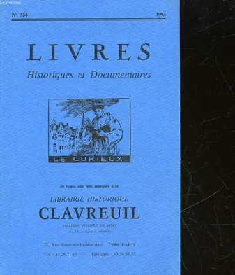 LIVRES HISTORIQUES ET DOCUMENTAIRES - N°324 - LIVRES HISTORIQUES CLAVREUIL