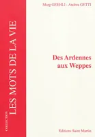 Des Ardennes aux Weppes