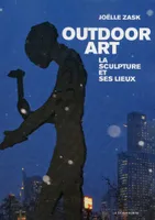 Outdoor art, la sculpture et ses lieux