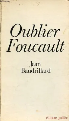 Oublier Foucault - Collection l'espace critique.