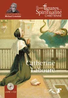 Les grandes figures de la spiritualité chrétienne, 27, Catherine Labouré, 1806-1876