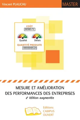 Mesure et amélioration des performances des entreprises, (2e édition augmentée)
