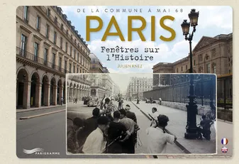 Paris - Fenêtres sur l'Histoire