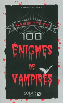 Casse-tête : 100 énigmes de Vampires