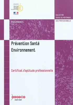 Prévention, santé, environnement - certificat d'aptitude professionnelle