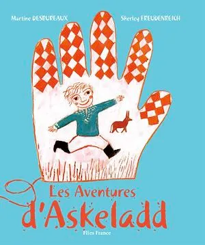 Les Aventures d'Askeladd, Un conte traditionnel de Norvège plein d'aventures