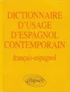 Dictionnaire d'usage d'espagnol contemporain, français-espagnol