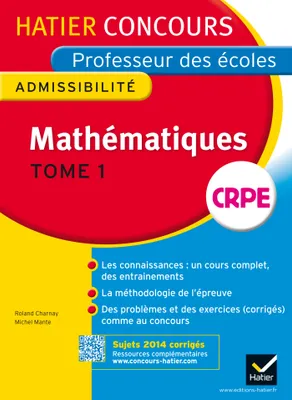 Concours professeur des écoles 2015 - Mathématiques Tome 1 - Epreuve écrite d'admissibilité