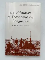 La viticulture et l'économie du Languedoc du XVIIIe siècle à nos jours